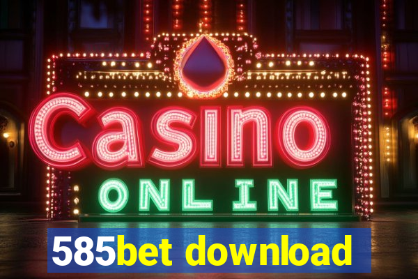 585bet download